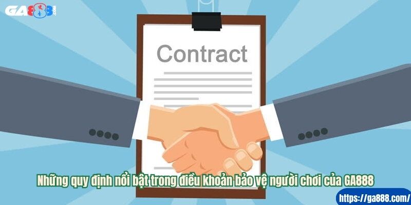 Những quy định nổi bật trong điều khoản bảo vệ người chơi của GA888